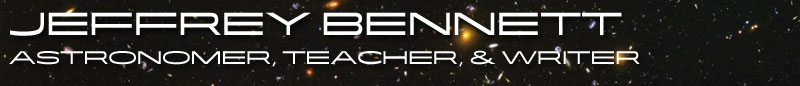 Jeffrey Bennett - Astronomer, Teacher, & Writer